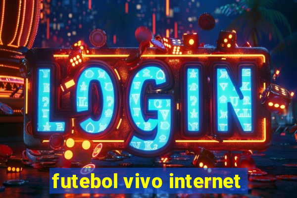 futebol vivo internet